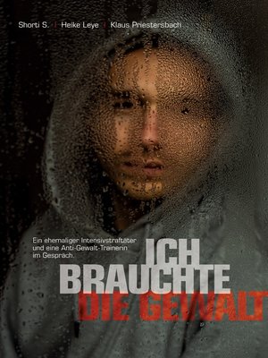 cover image of "Ich brauchte die Gewalt"